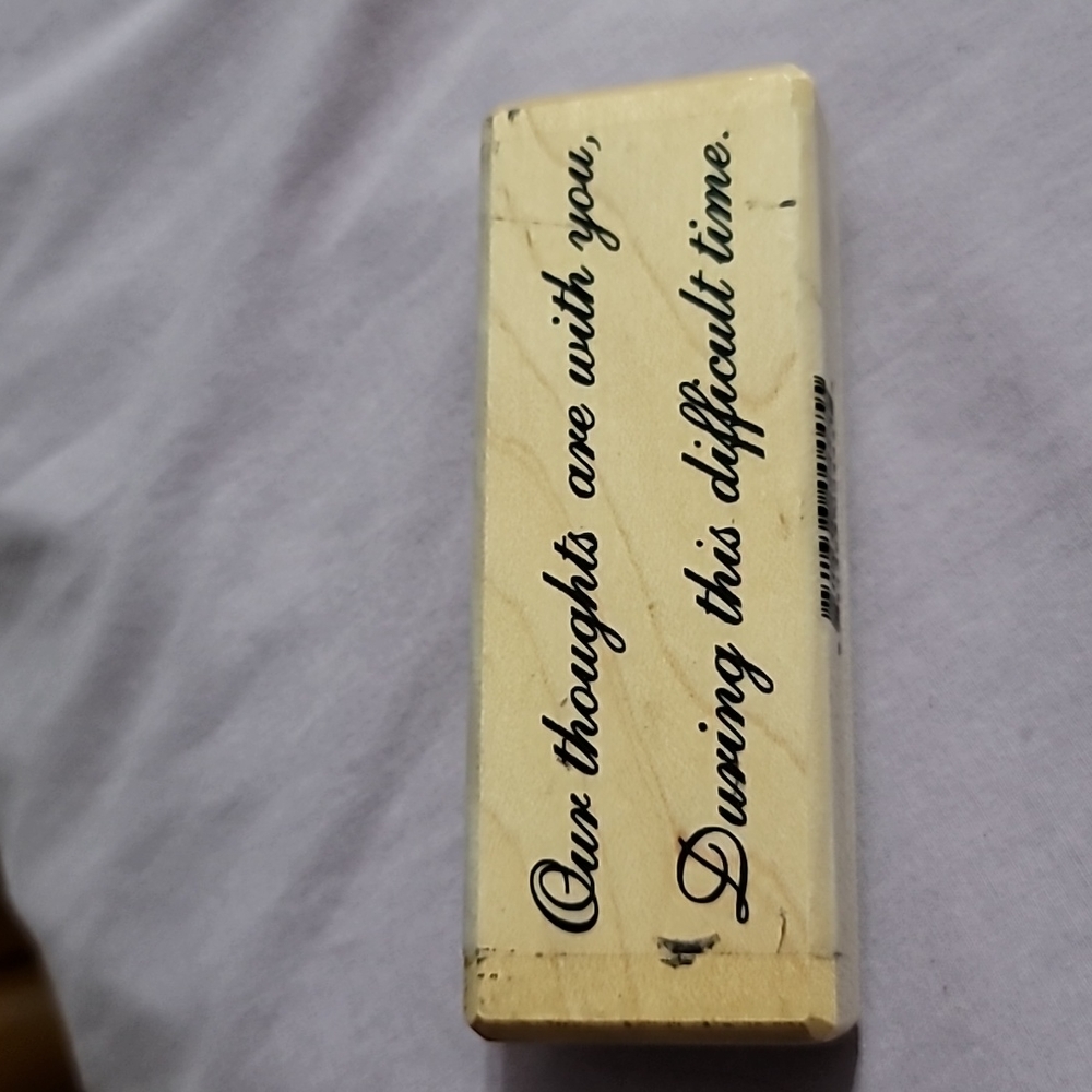 Our Thoughts With You During This Difficult Time Phrase Wooden Rubber Stamp